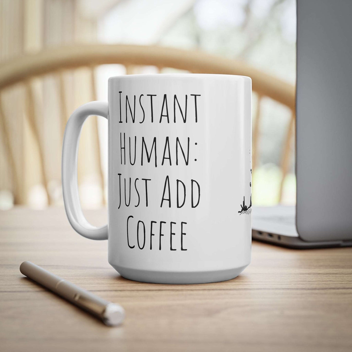 Instant Human, Just Add Coffee Mug