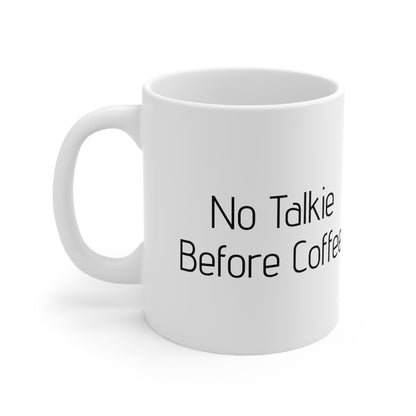 No Talkie Before Coffee Mug